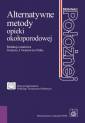 okładka książki - Alternatywne metody opieki okołoporodowej