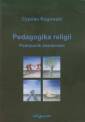 okładka książki - Pedagogika religii. Podręcznik