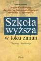 okładka książki - Szkoła wyższa w toku zmian. Diagnozy