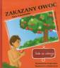 okładka książki - Zakazany owoc. Cuda się zdarzają