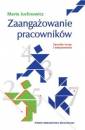 okładka książki - Zaangażowanie pracowników. Sposoby,