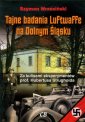 okładka książki - Tajne badania Luftwaffe na Dolnym