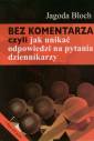 okładka książki - Bez komentarza czyli jak unikać