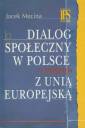 okładka książki - Dialog społeczny w Polsce a integracja