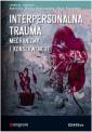 okładka książki - Interpersonalna trauma. Mechanizmy