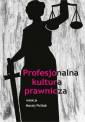 okładka książki - Profesjonalna kultura prawnicza