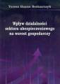 okładka książki - Wpływ działalności sektora ubezpieczeniowego...