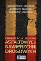 okładka książki - Organizacja budowy asfaltowych