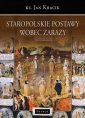 okładka książki - Staropolskie postawy wobec zarazy