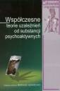 okładka książki - Współczesne teorie uzależnień od