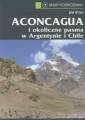 okładka książki - Aconcagua i okoliczne pasma w Argentynie