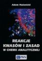 okładka książki - Reakcje kwasów i zasad w chemii