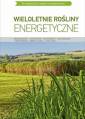 okładka książki - Wieloletnie rośliny energetyczne