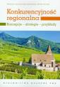 okładka książki - Konkurencyjność regionalna. Koncepcje