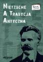 okładka książki - Nietzsche a tradycja antyczna