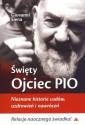 okładka książki - Święty Ojciec Pio. Nieznane historie