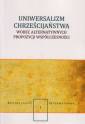 okładka książki - Uniwersalizm chrześcijaństwa wobec