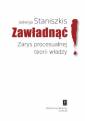 okładka książki - Zawładnąć. Zarys procesualnej teorii