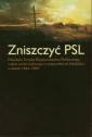 okładka książki - Zniszczyć PSL