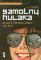 okładka książki - Samotny hulaka. Rzecz o protokulturze