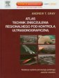 okładka książki - Atlas technik znieczulenia regionalnego