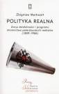 okładka książki - Polityka realna. Zarys działalności