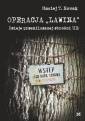 okładka książki - Operacja Lawina. Dzieje przemilczanej