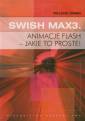 okładka książki - Swish Max3. Animacje flash - jakie