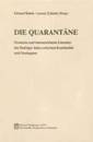 okładka książki - Die quarantäne. Deutsche und oesterreichische...