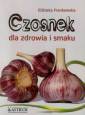 okładka książki - Czosnek dla zdrowia i smaku