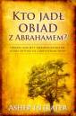 okładka książki - Kto jadł obiad z Abrahamem