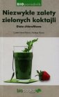 okładka książki - Niezwykłe zalety zielonych koktajli