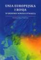 okładka książki - Unia Europejska i Rosja w kierunku