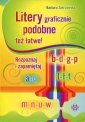 okładka książki - Litery graficznie podobne też łatwe