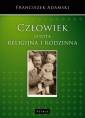 okładka książki - Człowiek istota religijna i rodzinna