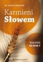 okładka książki - Karmieni słowem. Kazania na rok