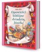 okładka książki - Opowieści biblijne dziadzia Józefa