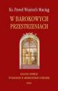 okładka książki - W barokowych przestrzeniach. Kazania