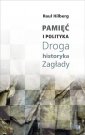 okładka książki - Pamięć i polityka. Droga historyka