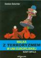 okładka książki - Walka z terroryzmem w Unii Europejskiej