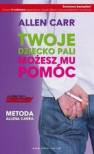 okładka książki - Twoje dziecko pali możesz mu pomóc