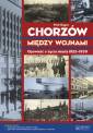 okładka książki - Chorzów między wojnami. Opowieść