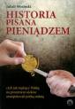 okładka książki - Historia pisana pieniądzem czyli