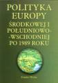 okładka książki - Polityka Europy środkowej i południowo-wschodniej...