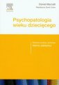 okładka książki - Psychopatologia wieku dziecięcego