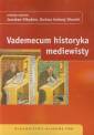 okładka książki - Vademecum historyka mediewisty