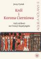 okładka książki - Król i Korona Cierniowa. Kult relikwii