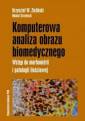 okładka książki - Komputerowa analiza obrazu biomedycznego.