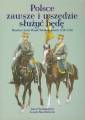 okładka książki - Polsce zawsze i wszędzie służyć