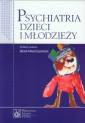 okładka książki - Psychiatria dzieci i młodzieży